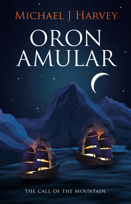 Oron Amular: 1. The Call of the Mountain - Harvey, Michael J.