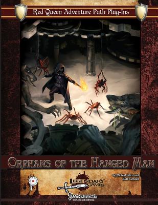 Orphans of the Hanged Man - Allen, Michael, and Goodall, Matt, and Games, Legendary