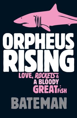 Orpheus Rising - Bateman