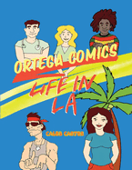 Ortega Comics - Life in La