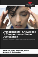 Orthodontists' Knowledge of Temporomandibular Dysfunction