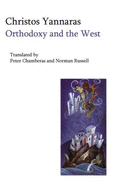 Orthodoxy and the West: Hellenic Self-Identity in the Modern Age - Giannaras, Chrestos