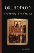 Orthodoxy: Evolving Tradition Volume 228