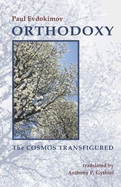 Orthodoxy: the Cosmos Transfigured