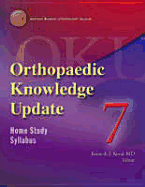 Orthopaedic Knowledge Update 7: Home Study Syllabus