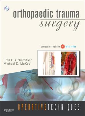 Orthopaedic Trauma Surgery - Schemitsch, Emil