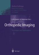 Orthopedic Imaging: Techniques and Applications