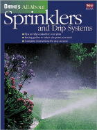 Ortho's All about Sprinklers and Drip Systems - Ortho Books (Editor), and Ortho