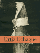 Ortiz Echage: Photographs 1903-1964