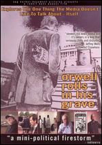 Orwell Rolls in His Grave - Robert Kane Pappas