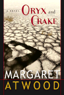 Oryx and Crake - Atwood, Margaret