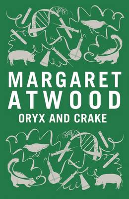 Oryx and Crake - Atwood, Margaret