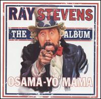 Osama-Yo' Mama: The Album - Ray Stevens