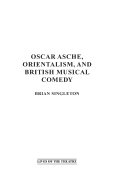 Oscar Asche, Orientalism, and British Musical Comedy