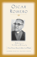 Oscar Romero: Reflections on His Life and Writings
