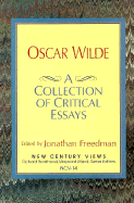 Oscar Wilde: A Collection of Critical Essays