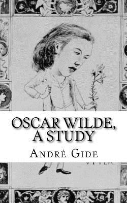 Oscar Wilde, a study - Mason, Stuart (Introduction by), and Gide, Andre