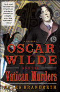 Oscar Wilde and the Vatican Murders: A Mysteryvolume 5