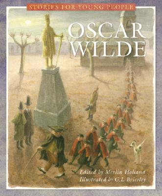 Oscar Wilde - Wilde, Oscar, and Holland, Merlin (Editor)