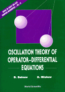 Oscillation Theory of Operator-Differential Equations