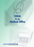 OSHA for the Medical Office