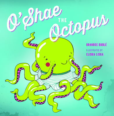 O'Shae the Octopus - Buble, Brandee