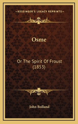 Osme: Or the Spirit of Froust (1853) - Bolland, John