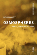 Osmospheres: Smell, Atmosphere, Food