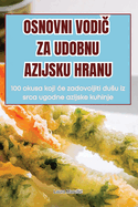 Osnovni Vodi  Za Udobnu Azijsku Hranu