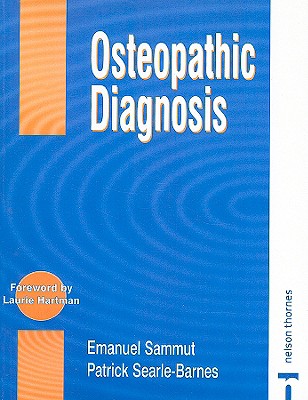 Osteopathic Diagnosis - Sammut, Emanuel A, and Searle-Barnes, Patrick J