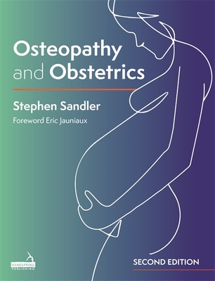 Osteopathy and Obstetrics - Sandler, Stephen, Dr.