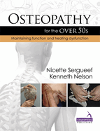 Osteopathy for the Over 50's: Maintaining Function and Treating Dysfunction