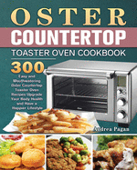 Oster Countertop Toaster Oven Cookbook