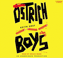 Ostrich Boys (Lib)(CD) - Gray, Keith, and Mann, Bruce (Read by)