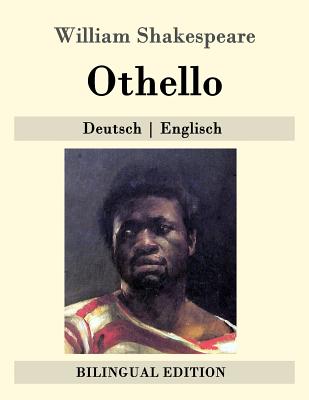 Othello: Deutsch - Englisch - Baudissin, Wolf Graf (Translated by), and Shakespeare, William