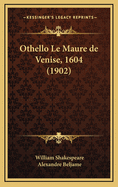 Othello Le Maure de Venise, 1604 (1902)