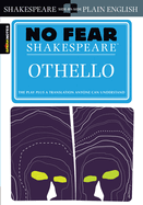 Othello: No Fear Shakespeare Side-By-Side Plain English