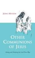 Other communions of Jesus - Henson, John