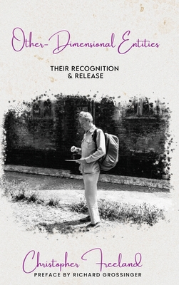 Other-Dimensional Entities: Their Recognition and Release - Freeland, Christopher