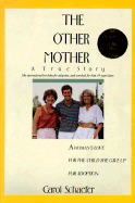Other Mother: A True Story