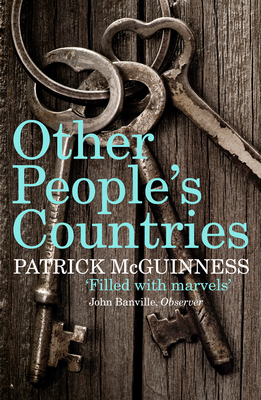Other People's Countries: A Journey into Memory - McGuinness, Patrick