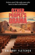 Other People's Drama: A Teen & Young Adult Contemporary Fiction Novel