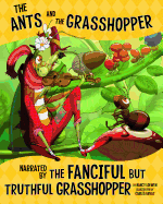 Other Side of Fable Ants and Grasshopper, Narrated by Fanciful but Truthful Grasshopper