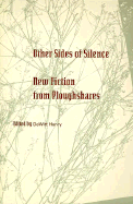 Other Sides of Silence: New Fiction from Ploughshares