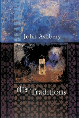 Other Traditions - Ashbery, John