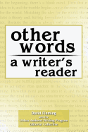 Other Words: A Writer's Reader