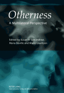 Otherness: A Multilateral Perspective