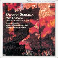 Othmar Schoek: Orchestral Works - Bruno Schneider (horn); Martin Zurcher (horn); Silvia Zabarella (oboe); Musikkollegium Winterthur;...