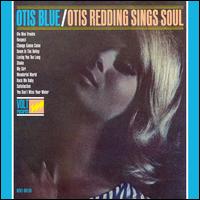 Otis Blue: Otis Redding Sings Soul - Otis Redding