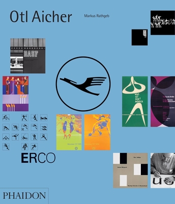 Otl Aicher - Rathgeb, Markus, and Reichert, Hans Dieter (Designer)